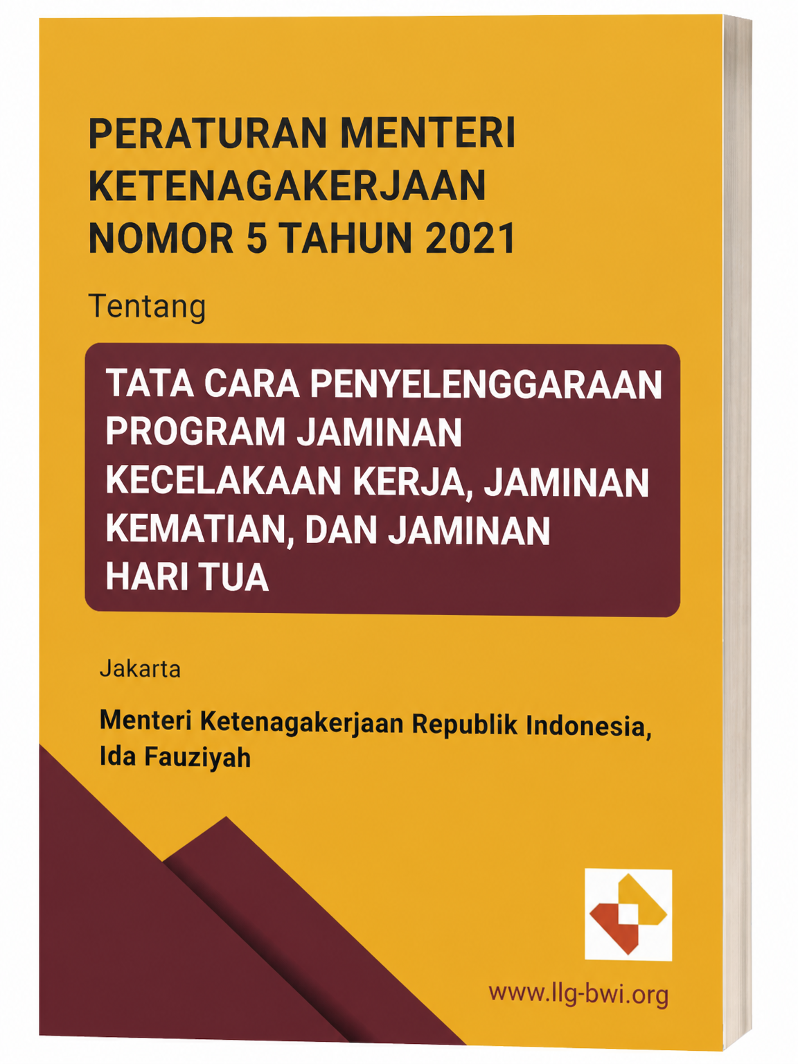 Sampul Peraturan Menteri Ketenagakerjaan Nomor 5 Tahun 2021 Tentang Tata Cara Penyelenggaraan Program Jaminan Kecelakaan Kerja, Jaminan Kematian, dan Jaminan Hari Tua